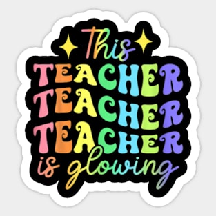 This Teacher Is Glowing Hello Summer Funny End Of School T-Shirt Sticker